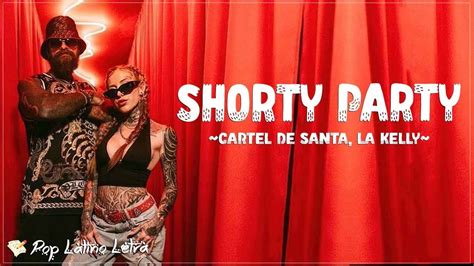 Cartel de Santa – Shorty Party Lyrics